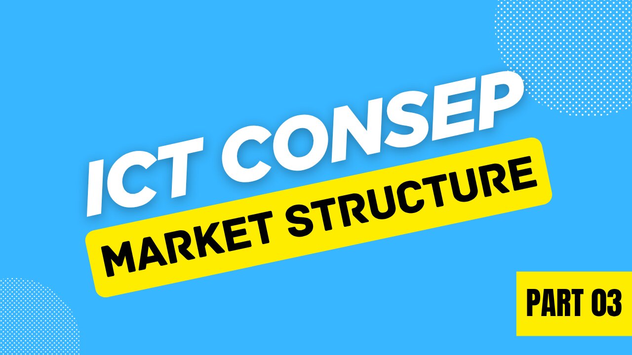 MARKET_STRUCTURE_PART_3_UNTUK_PEMULA_TREND_REVERSAL_ICT_CONSEP