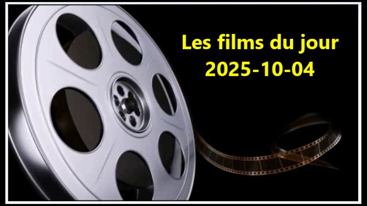 Les films du jour = 2025-10-04