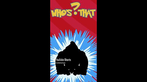 Who’s That? Episode 22