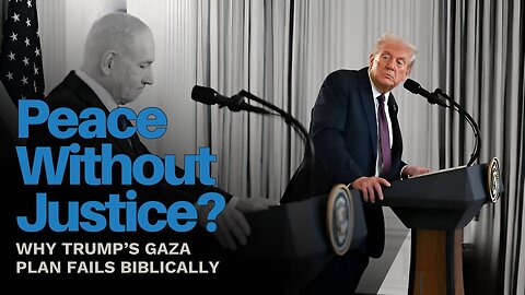 Peace Without Justice? Why Trump’s Gaza Plan Fails Biblically