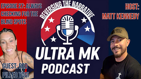 Episode 27: Always Checking for the Blind Spots with Red Pilled Yogi