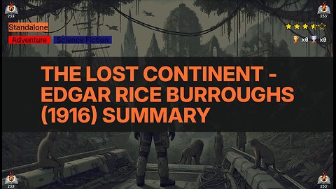 The Lost Continent - Edgar Rice Burroughs (1916) Summary