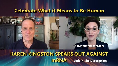 KAREN KINGSTON SPEAKS OUT AGAINST mRNA