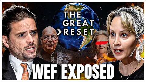 “I Helped Build It!” A WEF-Davos Insider EXPOSES The Great Reset