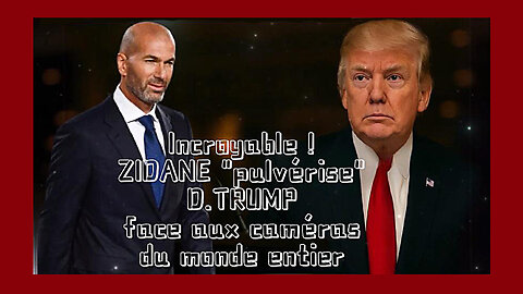 ZIDANE à New York "pulvérise" TRUMP au sujet d'Israël ... Incroyable !