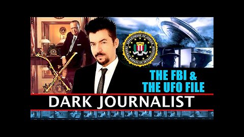 Dark Journalist FBI And The UFO File Secret Revealed