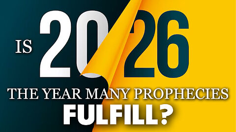 Is 2026 The Year Many Prophecies Fulfill? 12/31/2025