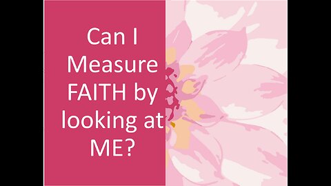 March 1 (Year 4) Can I Measure My Faith by Looking at Myself? - Tiffany Root & Kirk VandeGuchte