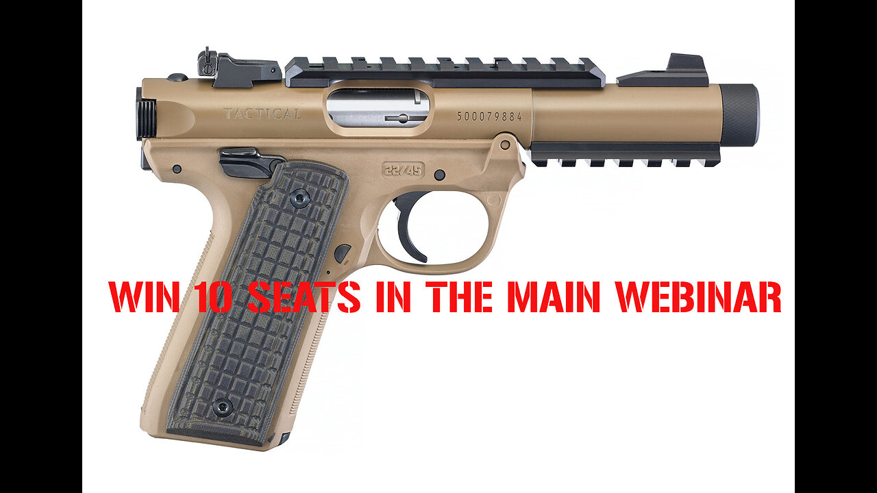 Ruger MKIV 22/45 MINI #2 FOR 10 SEATS IN THE MAIN WEBINAR