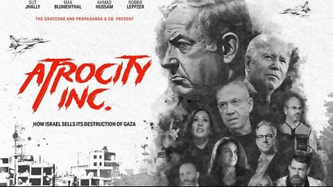Atrocity Inc - How Israel Sells Its Destruction Of Gaza (2024)