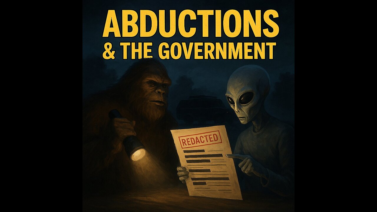 Alien Abductions, Redacted Files, and Government Secrets