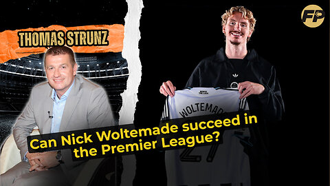 Thomas Strunz: Bayern Munich blundered Woltemade negotiations; he's Premier League ready