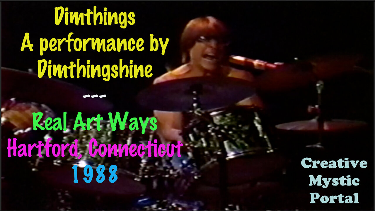 Crazed Drumming DIMTHINGS : DIMTHINGSHINE Connecticut 1988 REAL ART WAYS