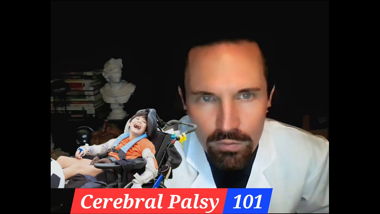 Cerebral Palsy 101 The Basics