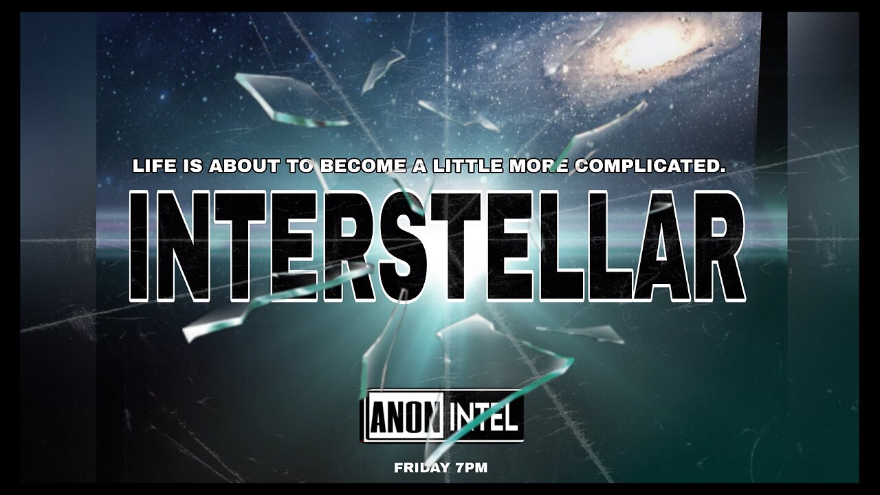 ANON☆INTEL: INTERSTELLAR.