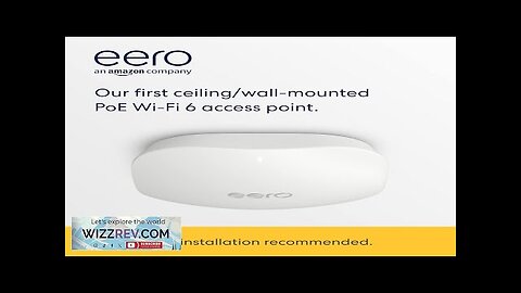 Amazon eero PoE 6 ceiling/wall-mountable dual-band Wi-Fi 6 access point PoE Review