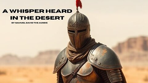 A whisper heard in the desert