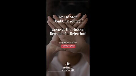 Stop Doubting Yourself — Rejection Isn’t Always About You