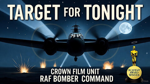 Target for Tonight (1941) | RAF Bomber Command Documentary | Crown Film Unit | Academy Award