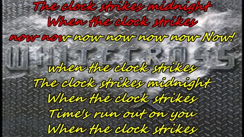 Whitecross - When the Clock Strikes {karaoke your due}