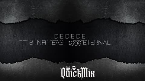 BTNH - Die Die Die (Tha QuickMix)