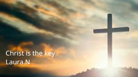 Christ is the Key by Laura N(South Africa)