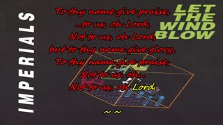 Imperials ~ Not to Us, O Lord {mighty king's karaoke}