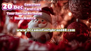 20 December 🌟 Your Special Personal Birthday Meaning December | Astrology • Tarot • Gemstones