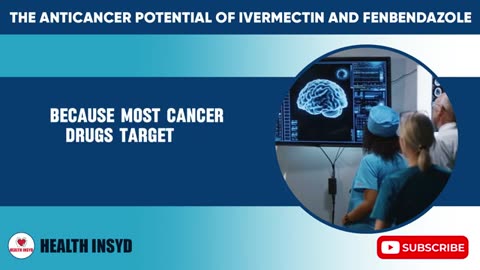 The Anticancer Potentials Of Ivermectin & Fenben