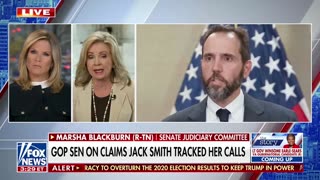 GOP Senator On Claims Jack Smith Tracked Her Calls: Blackburn on Fox News