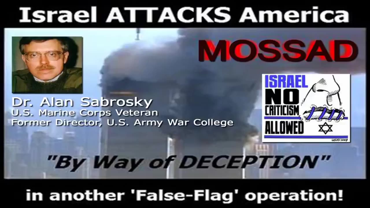 U.S. Military Knows Israel Did 9⁄11 - Dr. Alan Sabrosky