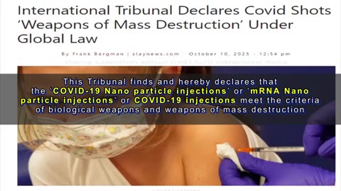 Internationally Recognized Court Declares COVID-19 Injection To Be Bioweapons And Weapons Of Mass Destruction