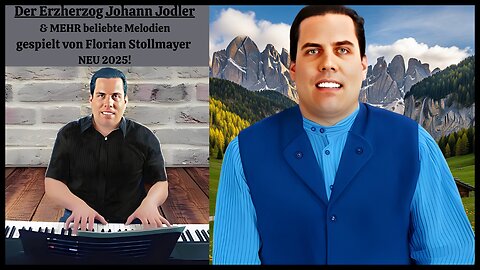 Der Erzherzog Johann Jodler & MEHR beliebte Melodien gespielt von Florian Stollmayer NEU 2025!