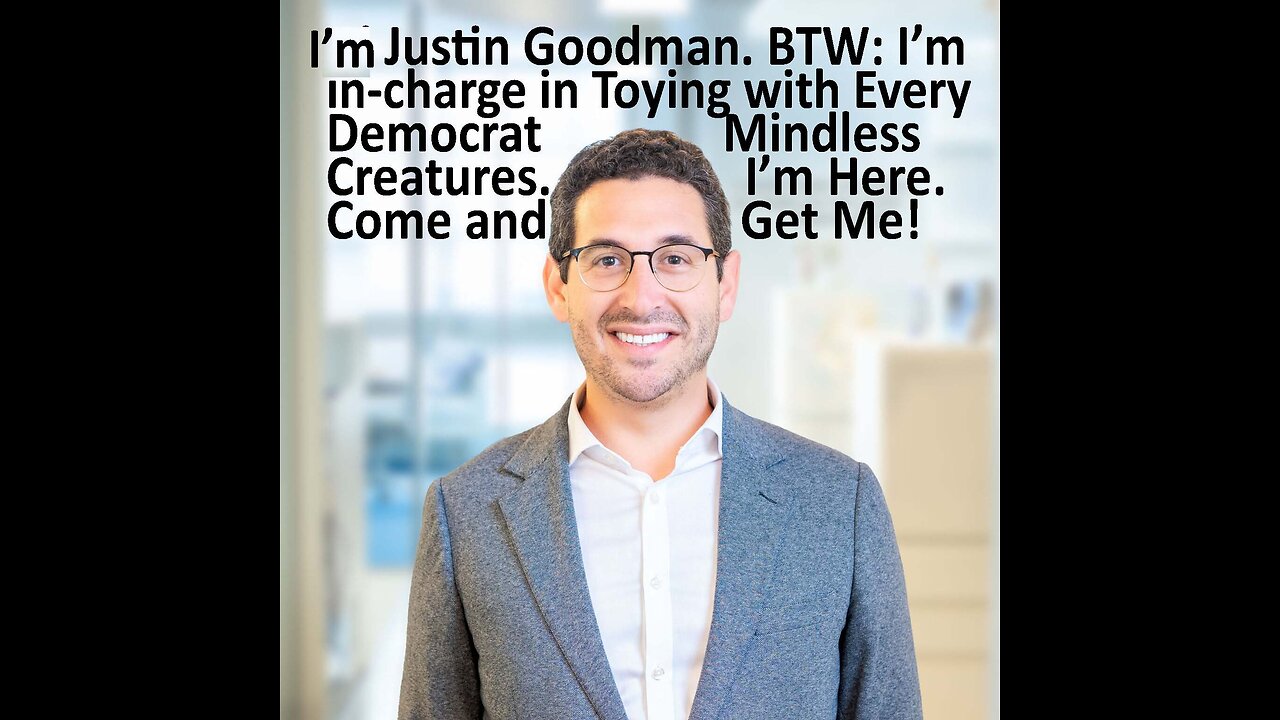 Democrat Puppet Master Has Been Exposed and His Name is Justin Goodman!