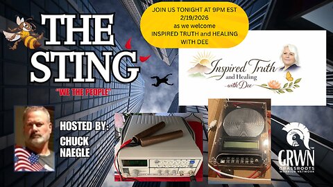 THE STING PODCAST W/ DEE OF INSPIRED TRUTH AND HEALING ON 2/19/2026 @9PM est