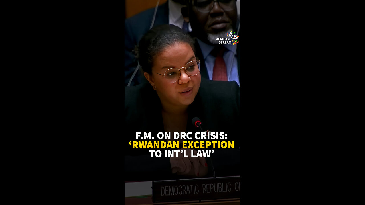 F.M. ON DRC CRISIS: 'RWANDAN EXCEPTION TO INT'L LAW'