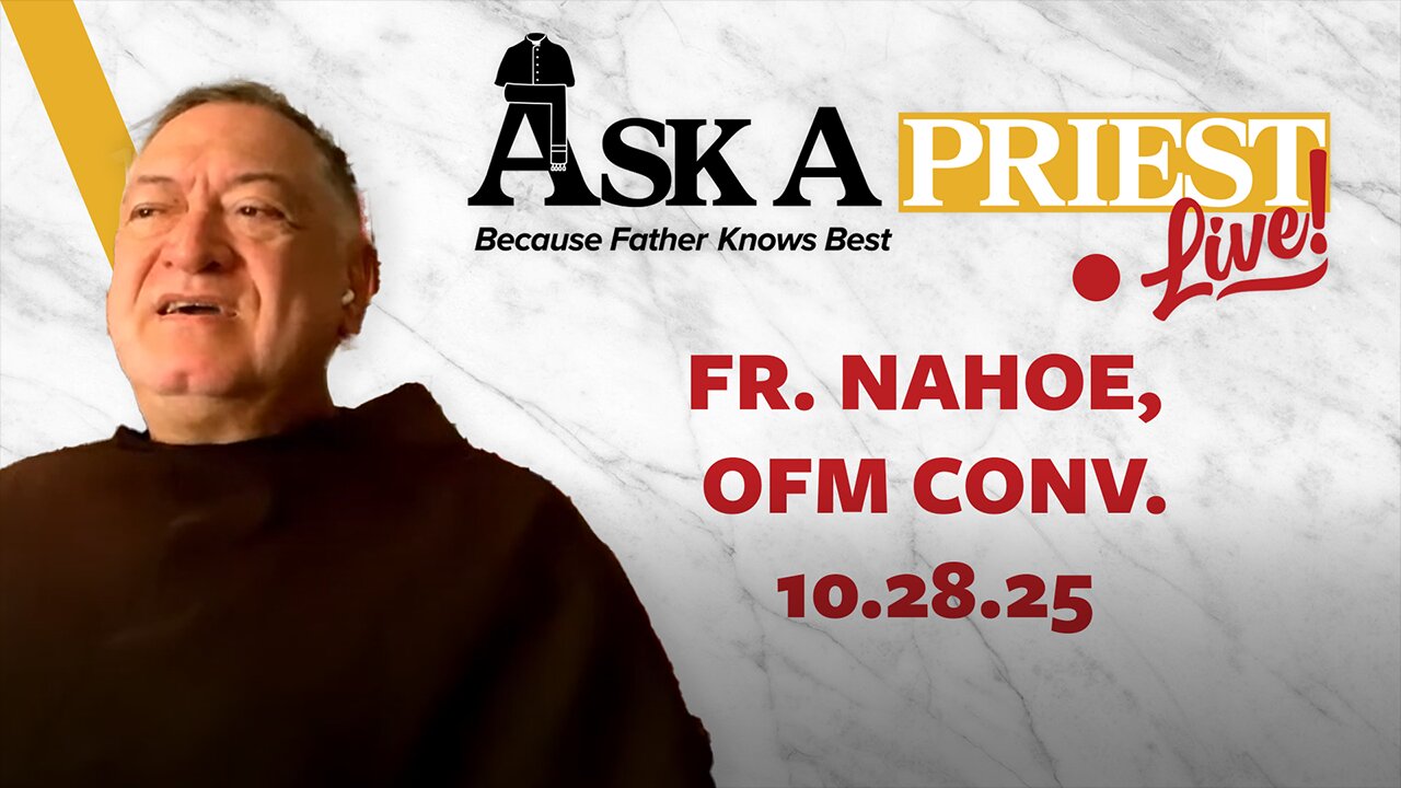 Ask A Priest Live with Fr. Francisco Nahoe, OFM Conv. - “​​Are ‘Cancelled’ Priests Still Priests?”