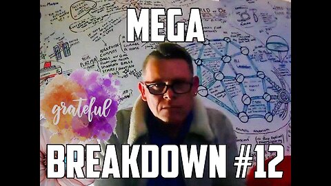 MEGA BREAKDOWN PART 12