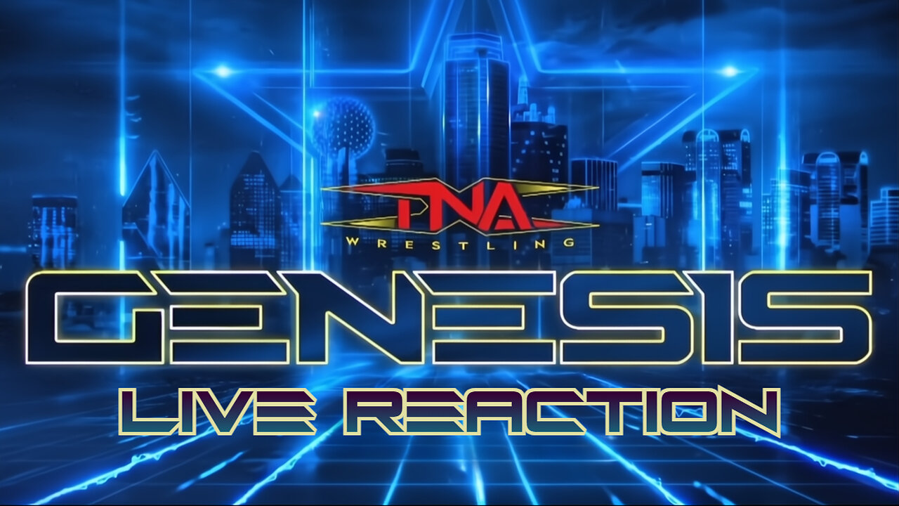 TNA Genesis Live Reaction 1/17/26