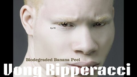 Vong Ripperacci - Biodegraded Banana Peel