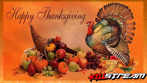 KILLSTREAM SPECIAL: Turkey Day with the Ralphamale