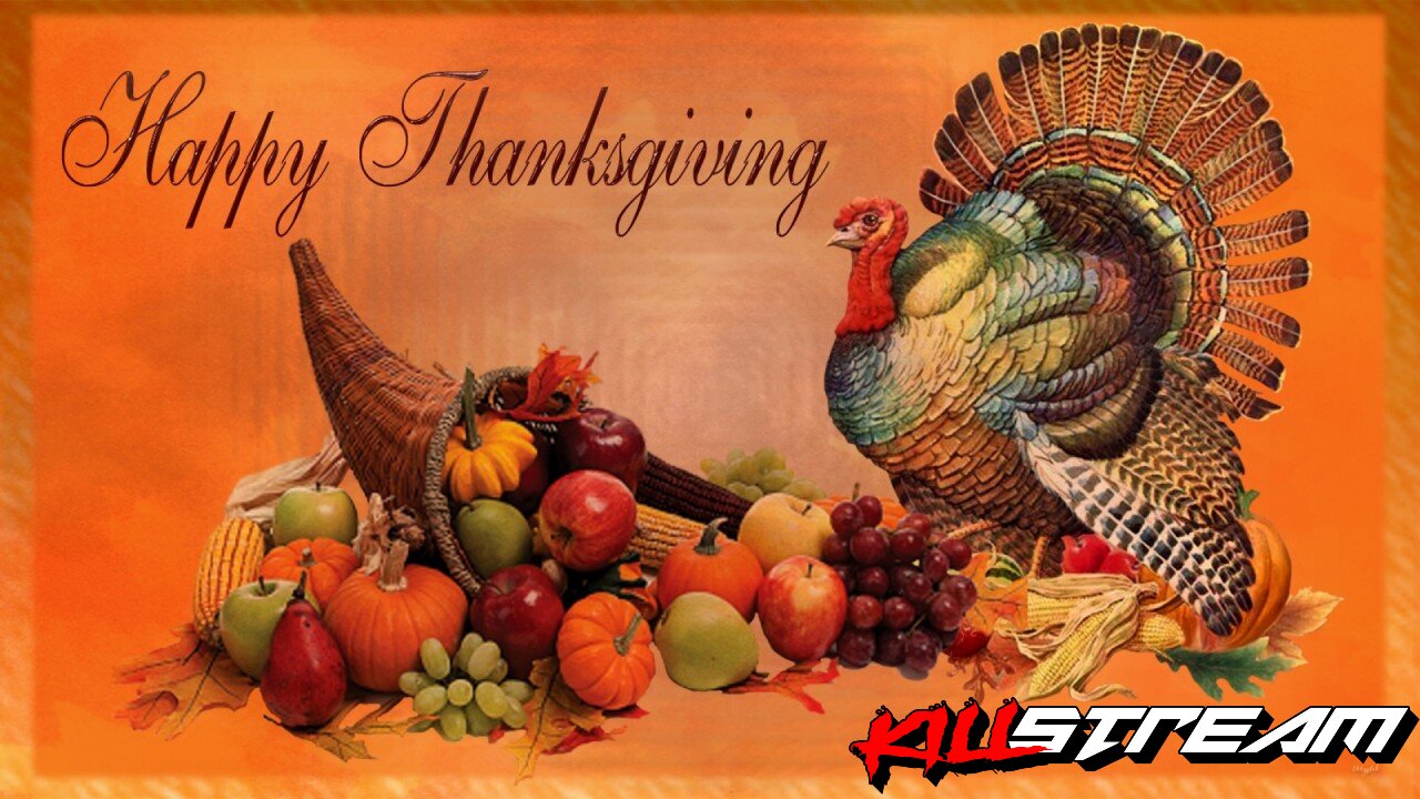 KILLSTREAM SPECIAL: Turkey Day with the Ralphamale