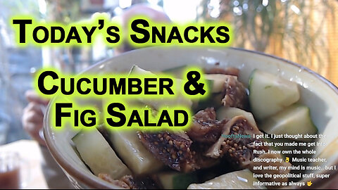 Today’s Snacks: Cucumber & Fig Salad With Coco Drink [Recipe, ASMR Food Eating]