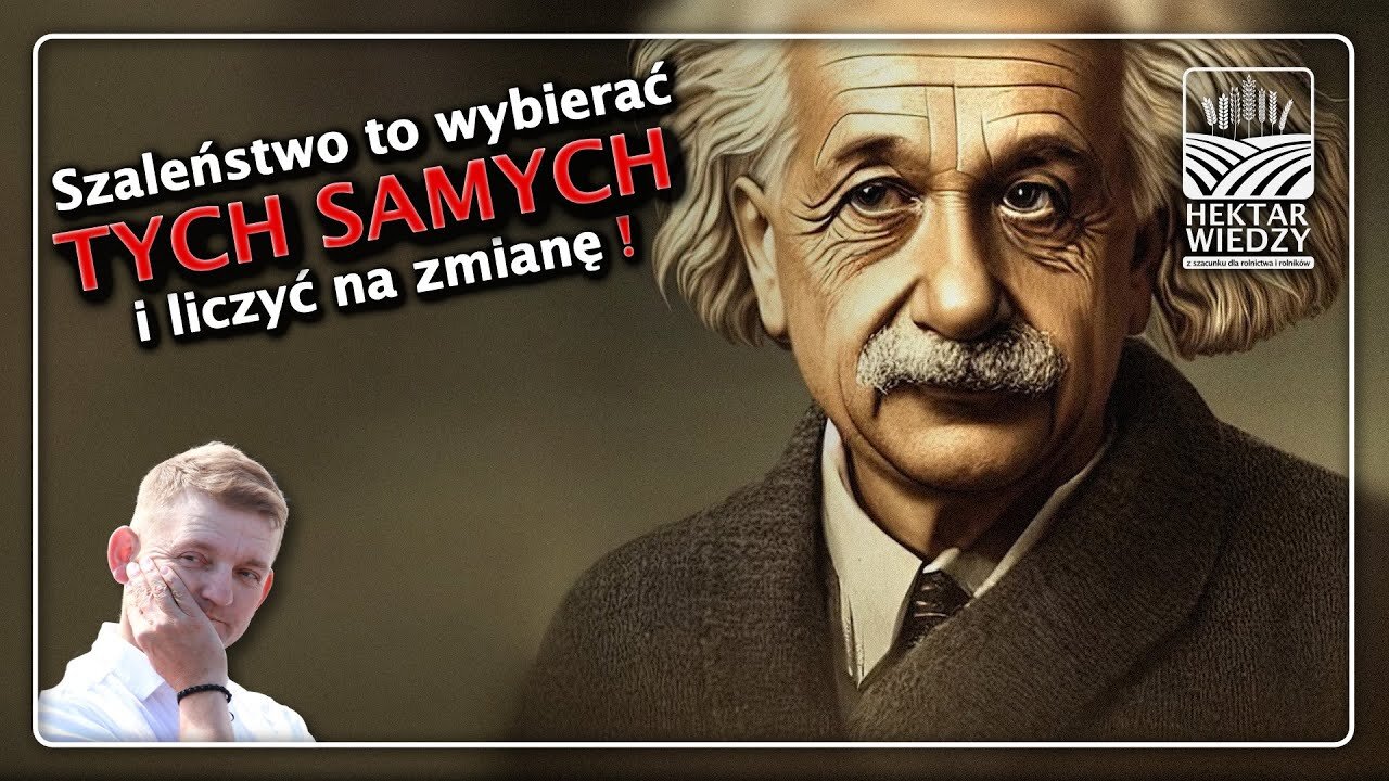 Szaleństwo to wybierać TYCH SAMYCH i liczyć na zmianę!