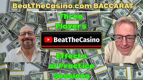 Baccarat Practice Session Thoughts from Pro Players Kevin And Natural
