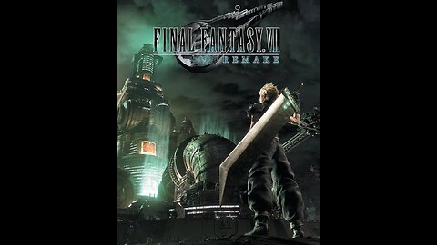 Final Fantasy VII Remake | Let's grind through this to get to Rebirth