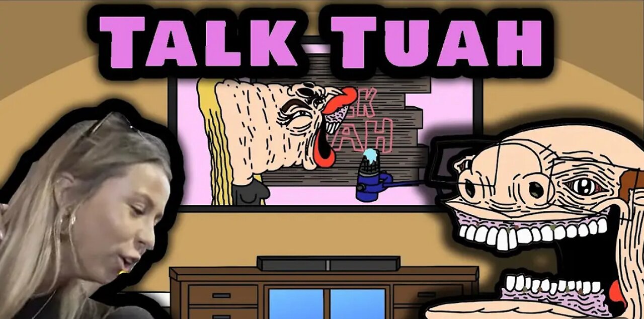 The Talk Tuah Podcast