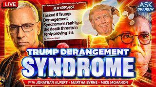 Psychotherapist: Trump Derangement Syndrome Is Real & I Got Death Threats For Saying It w/ Jonathan Alpert + Martha Byrne & Mike McMahon (Ex-NYPD Cop Pardoned By Trump) – Ask Dr. Drew