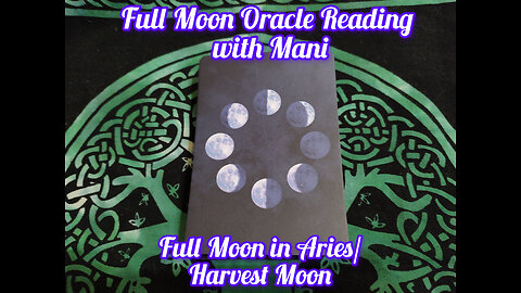 Full Moon Oracle Reading with Mani: Full Moon in Aries