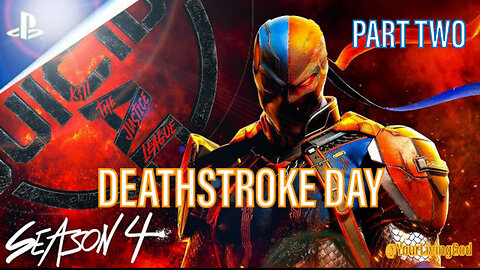 SUICIDE SQUAD : KILL THE JUSTICE LEAGUE : DELUXE EDITION PS5 : DEATHSTROKE DAY #2